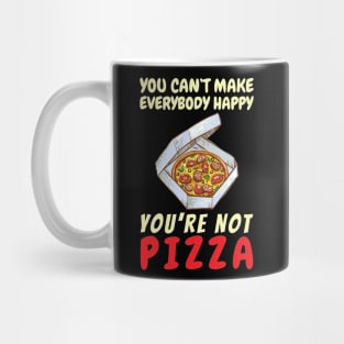 You Can't Make Everybody Happy Mug